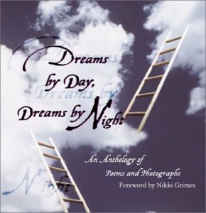Dreams by Day, Dreams by Night: An Anthology of Poems and Photographs
