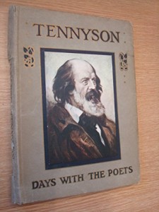 A Day with Alfred Lord Tennyson [Days with the Poets]