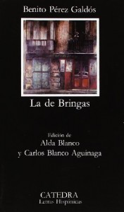 La De Bringas (Letras Hispanicas / Hispanic Writings) (Spanish Edition)