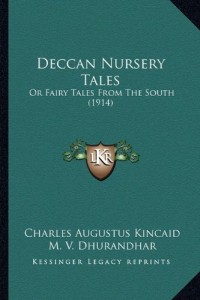 Deccan Nursery Tales: Or Fairy Tales From The South (1914)