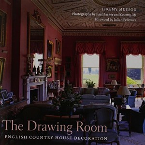 The Drawing Room: English Country House Decoration
