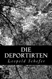 Die Deportirten (German Edition)