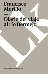 Diario del viaje al río Bermejo (Memoria-Viajes) (Spanish Edition)