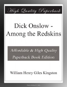 Dick Onslow – Among the Redskins