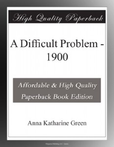 A Difficult Problem – 1900