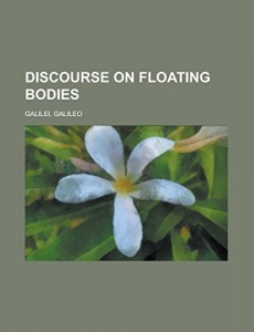 Discourse on Floating Bodies