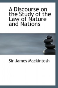 A Discourse on the Study of the Law of Nature and Nations