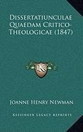 Dissertatiunculae Quaedam Critico-Theologicae (1847) (Latin Edition)