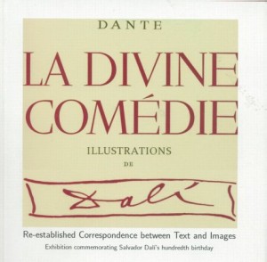 Dante Alighieri’s Divine Comedy illustrated by Salvador Dali : Re-established Correspondence between Text and Images