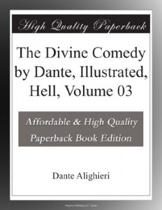 The Divine Comedy by Dante, Illustrated, Hell, Volume 03