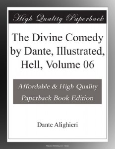 The Divine Comedy by Dante, Illustrated, Hell, Volume 06