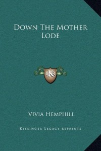 Down The Mother Lode