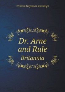 Dr. Arne and Rule Britannia