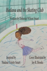 Hadana and the Skating Club (One Smart Dreamer) (Volume 1)