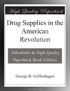 Drug Supplies in the American Revolution