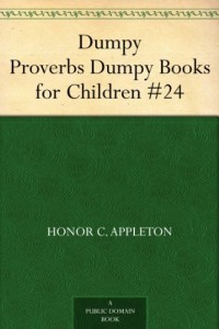 Dumpy Proverbs Dumpy Books for Children #24