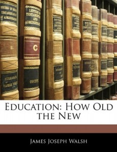Education: How Old the New