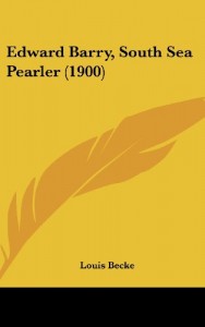 Edward Barry, South Sea Pearler (1900)