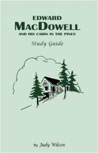 Edward MacDowell and His Cabin in the Pines Study Guide