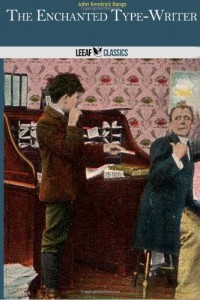 The Enchanted Type-Writer