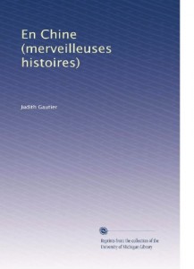 En Chine (merveilleuses histoires) (French Edition)