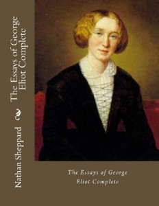 The Essays of George Eliot Complete