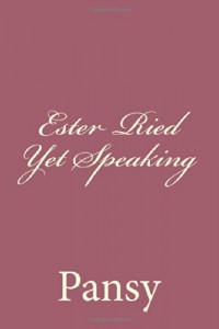 Ester Ried Yet Speaking