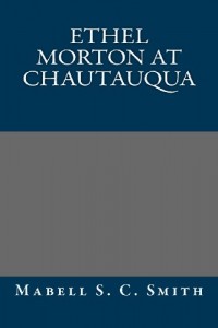 Ethel Morton at Chautauqua