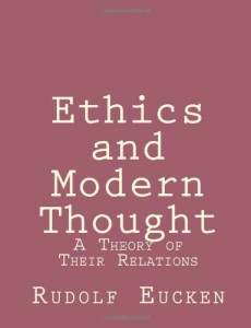 Ethics and Modern Thought: A Theory of Their Relations