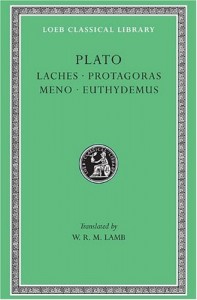 Plato: Laches, Protagoras, Meno, Euthydemus, (Loeb Classical Library, No. 165) (Greek and English Edition)