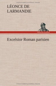 Excelsior Roman Parisien (French Edition)