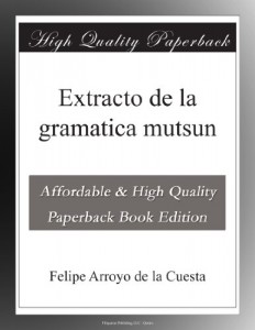 Extracto de la gramatica mutsun (Spanish Edition)