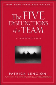 The Five Dysfunctions of a Team: A Leadership Fable