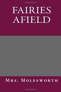 Fairies Afield