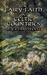 The Fairy-Faith in Celtic Countries (Celtic, Irish)