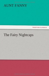 The Fairy Nightcaps