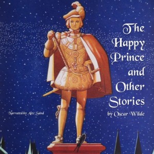 The Happy Prince and Other Stories: The Fairy Tales of Oscar Wilde
