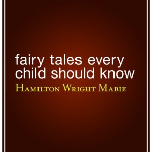 Fairy Tales Every Child Should Know