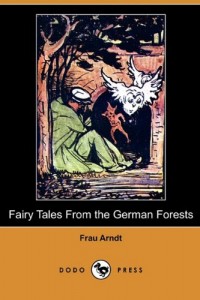 Fairy Tales from the German Forests (Dodo Press)