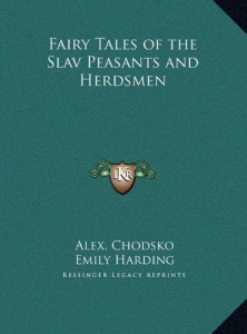 Fairy Tales of the Slav Peasants and Herdsmen