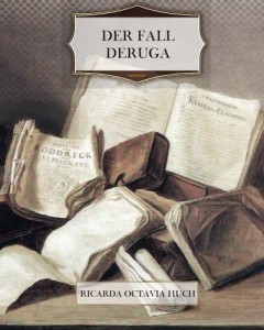 Der Fall Deruga