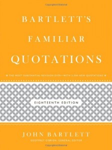 Bartlett’s Familiar Quotations