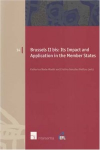 Brussels II bis: Its Impact and Application in the Member States (European Family Law)