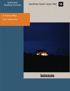 A Family Man (EasyRead Super Large 18pt Edition): In Three Acts