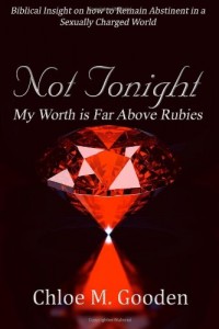 Not Tonight: My Worth is Far Above Rubies