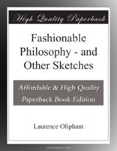 Fashionable Philosophy – and Other Sketches