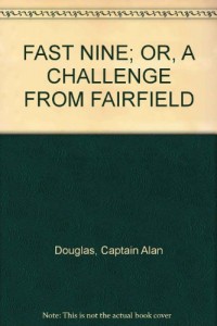 Fast Nine or a Challenge from Fairfield