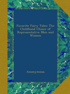 Favorite Fairy Tales: The Childhood Choice of Representative Men and Women