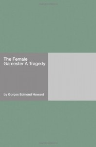 The Female Gamester A Tragedy