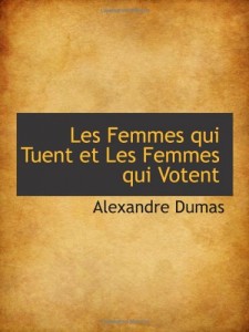 Les Femmes qui Tuent et Les Femmes qui Votent